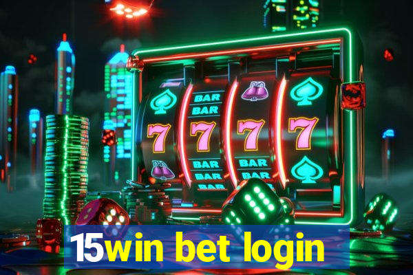 15win bet login